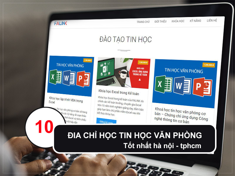 Top 10 địa chỉ học tin học văn phòng tốt nhất HN TPHCM