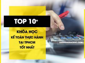 TOP 10+ Khóa Học Kế Toán Thực Hành Tại TPHCM Tốt Nhất