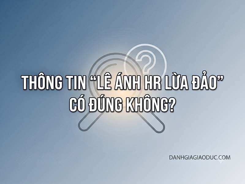 chủ đề Thông tin Lê Ánh HR lừa đảo có đúng không