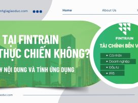 Học Tại Fintrain Có Thực Chiến Không?